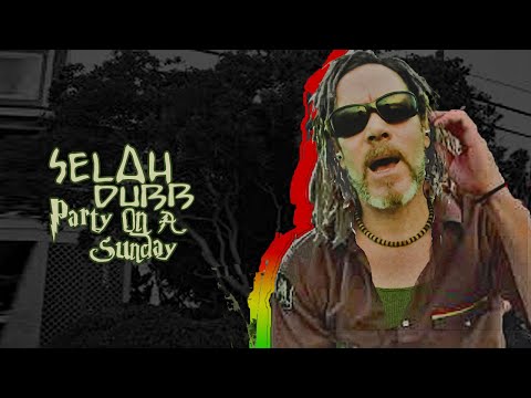 SELAH DUBB - PARTY ON A SUNDAY - (OFFICIAL VIDEO)