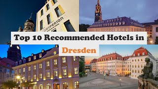 Top 10 Recommended Hotels In Dresden | Luxury Hotels In Dresden