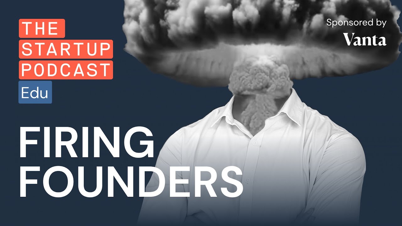 Founders Getting Fired – Preventing the Nuclear Option (Edu)