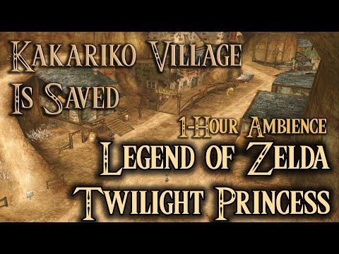 Kakariko is Saved Twilight Princess [1-HR Extended 1080p]