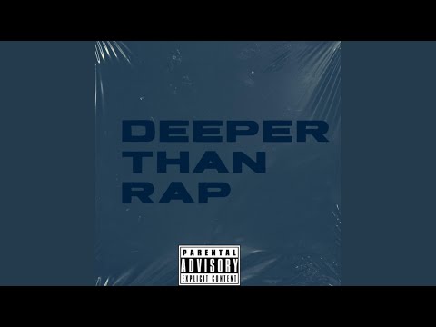 Deeper Than Rap (feat. MaxThaDemon)