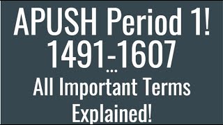 APUSH Period 1 Key Terms Explained!