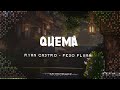 Ryan Castro, Peso Pluma - QUEMA 🔥ll LETRA