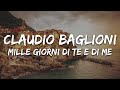 Claudio Baglioni - Mille giorni di te e di me (Testo/Lyrics)