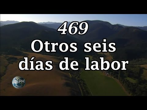 HA62 | Himno 469 | Otros seis días de labor