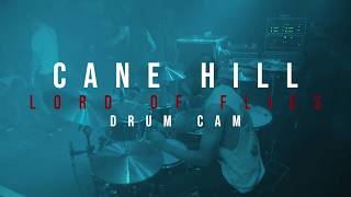 Cane Hill - Lord of Flies - DRUM CAM (Live @ Chain Reaction)