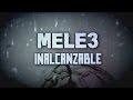 MELE3 - Inalcanzable (Lyric Video Oficial)