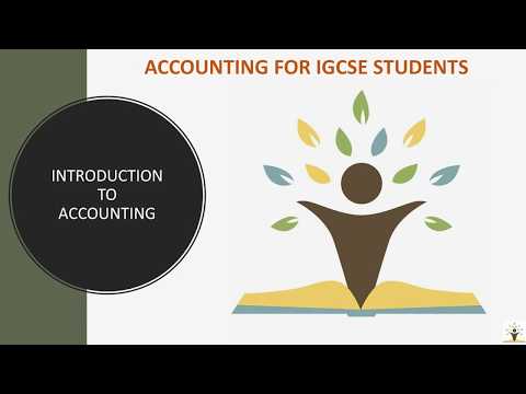 Accounting for IGCSE - Video 1 - Introduction to Accounting