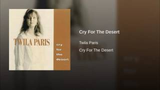 079 TWILA PARIS Cry For The Desert
