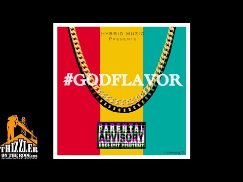 Skinny Regg, Dray, Neno - God Flavor [Prod. Neno] [Thizzler.com]