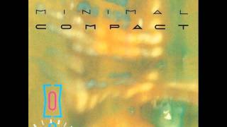 Minimal Compact - The Well