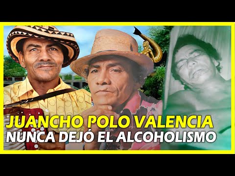 JUANCHO POLO VALENCIA NUNCA SUPERÓ SU ADICCIÓN AL ALCOHOL | ASI FUE SU TRISTE FINAL