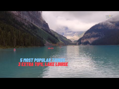 5 Most Popular Things to See & Do In Lake Louise | 3 Extra Tips & Guide to Visiting  | 8K Video