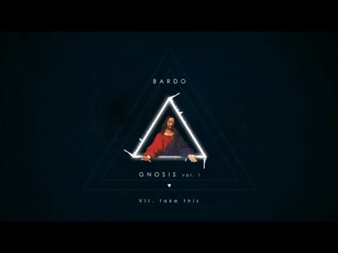 Bardo - GNOSIS   ( FULL ALBUM ) 2016