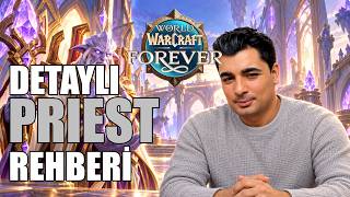 A'DAN Z'YE PRIEST REHBERİ | WOW FOREVER TÜRKÇE KARAKTER REHBERİ