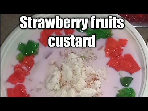 Strawberry fruit custard..by Cooking with nosheen