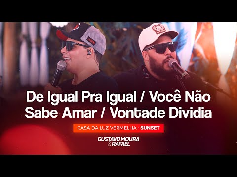 Gustavo Moura e Rafael - De igual pra igual/Você Não Sabe Amar/Vontade Dividida
