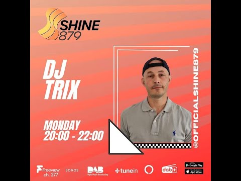DJ TRIX - SHINE 879 - 24/7/23 - RAVE HOUSE SHOW