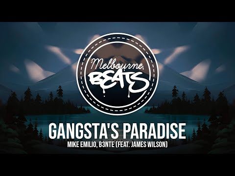 Mike Emilio, B3nte - Gangsta's Paradise (feat. James Wilson)