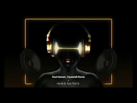 Henrik B feat. Terri B - Soul Heaven - Fonzerelli Remix
