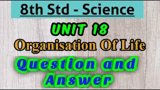 8th Std - Science | Unit 15 - Organisation of Life | Question and Answer
