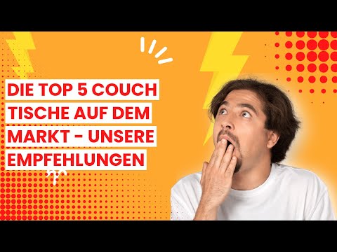 COUCH TISCH: Die Top 5 Couch Tische auf dem Markt - unsere Empfehlungen ✔