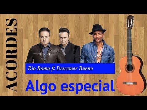 Tutorial - Algo especial - Rio Roma ft Descemer Bueno