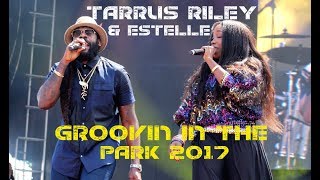 Tarrus Riley segment, feat Estelle. Groovin in the Park 2017