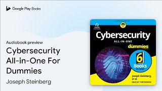 Cybersecurity All-in-One For Dummies by Joseph Steinberg · Audiobook p
