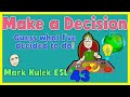 Making Decisions: guess what! | English speaking practice - Mark Kulek ESL