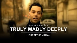 Download lagu Savage Garden - Truly Madly Deeply (Lyrics) | Lirik Terjemahan mp3