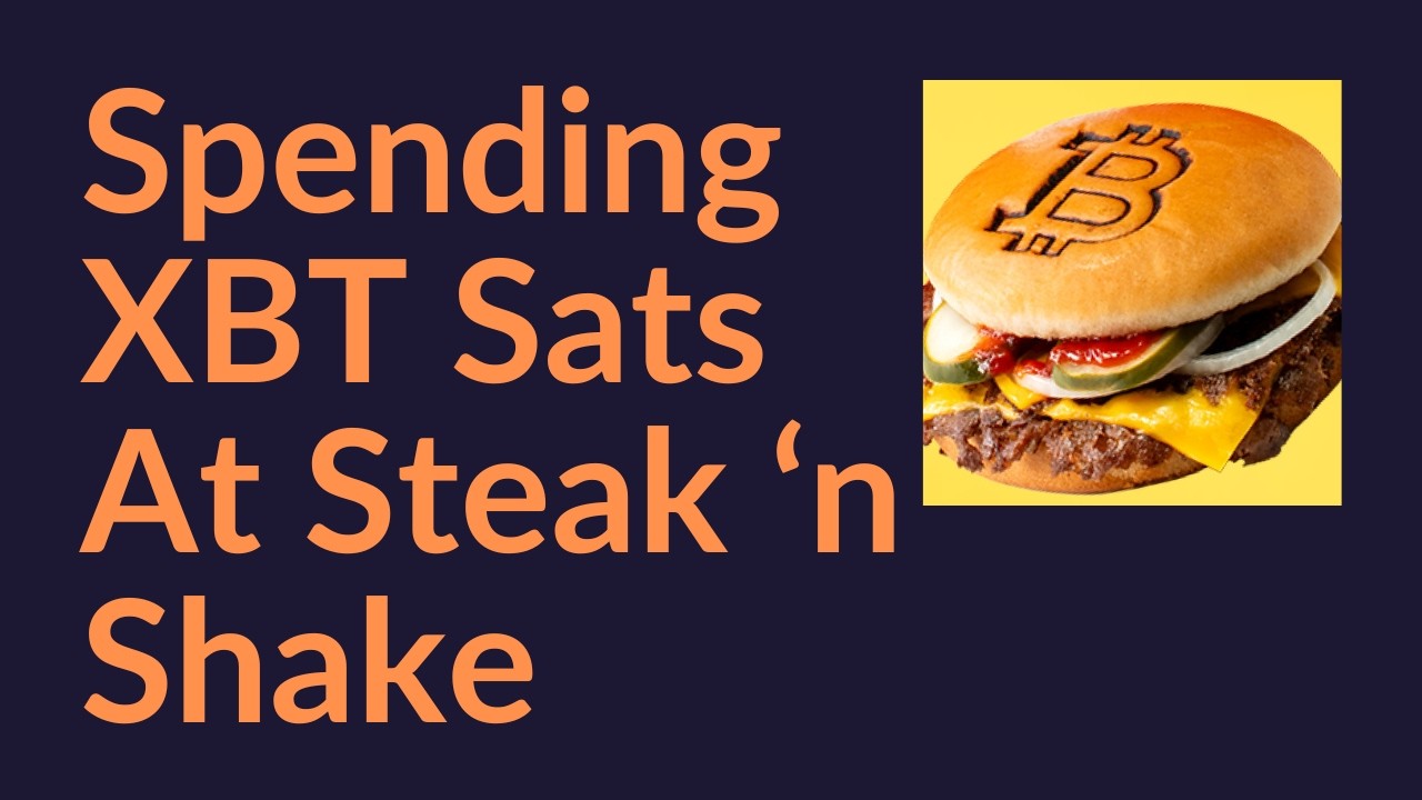 Spending Bitcoin (XBT) At Steak 'n Shake