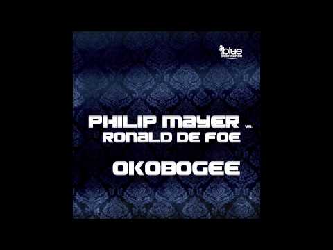 Philip Mayer vs. Ronald De Foe - Okobogee (Radio Edit) // BLUE DESTINATION //