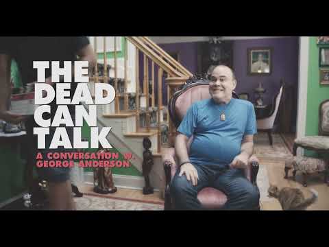 The Dead Can Talk: A Conversation with George Anderson