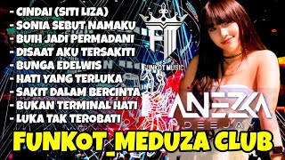 Download lagu FUNKOT_MEDUZA CLUB || FYP_LAGU VIRAL TIKTOK [SONIA KAU SEBUT NAMAKU] || DJ ANEZKA mp3