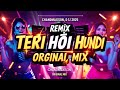 Teri Hoi Na Hundi Original Mix By Dj ChandMaxson Remix Song Ninja Remix Show Me Eddy