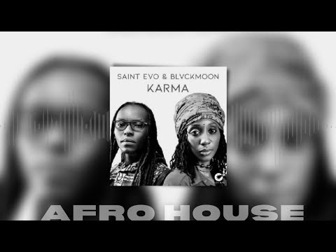 Saint Evo & Blvckmoon – Karma Original Mix
