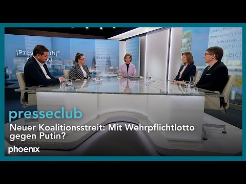 presseclub: Neuer Koalitionsstreit: Mit Wehrpflichtlotto gegen Putin?