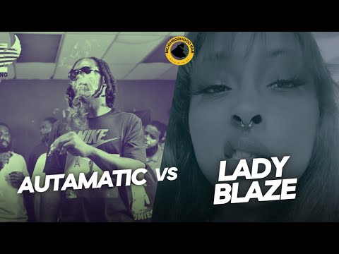 Autamatic vs Lady Blaze