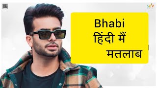 Bhabi Lyrics Meaning In Hindi - Mankirt Aulakh New Latest Punjabi Song 2020
