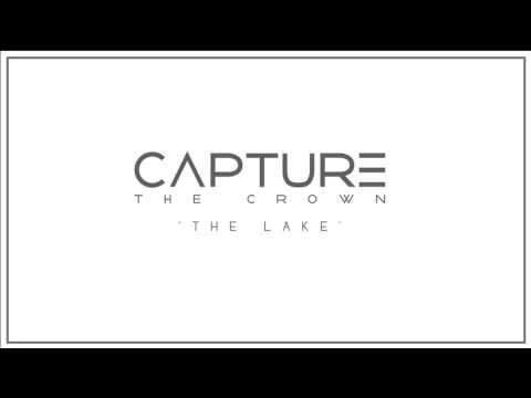 Capture - The Lake (Track Video)