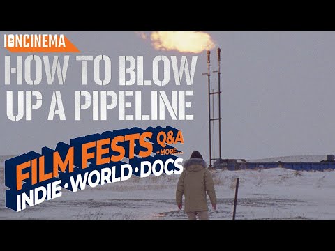 How to Blow Up a Pipeline - 2022 TIFF