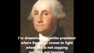 I'm Dreaming Of A White President