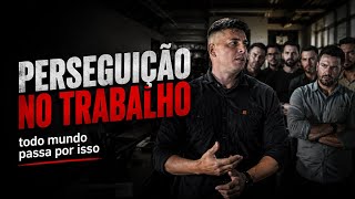 PERSEGUIÇÃO No Trabalho? Aprenda Como Lidar Com Isso 