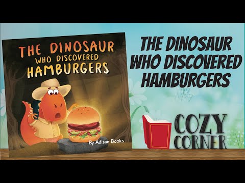 Home Page Video "The Dinosaur Who Discovered Hamburgers" by Adison Books