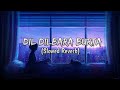 Dil Dilbar A Burta Full Song | Slowed & Reverb | Ammar Hussainzai | Irani Balochi #balochi