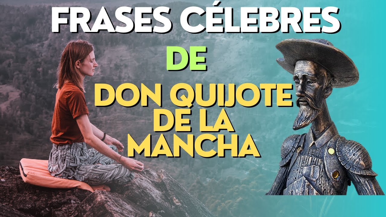 Frases celebres de don quijote de la mancha