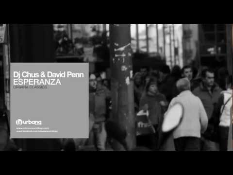 Dj Chus & David Penn - Esperanza (Urbana Classics)