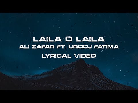 Laila O Laila (Lyrical Video) | Ali Zafar ft Urooj Fatima | Lightingale Records