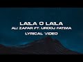 Laila O Laila Lyrical Video Ali Zafar Ft Urooj Fatima Lightingale Records